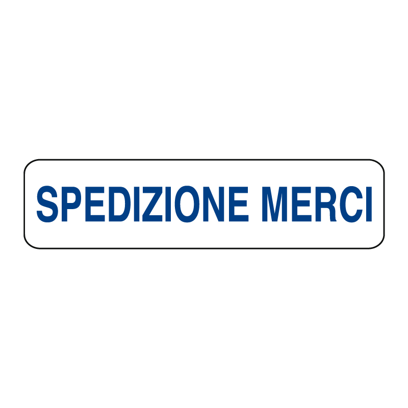 SPEDIZIONE MERCI CARTELLO ALLUM. 290X80 INDICAZIONE