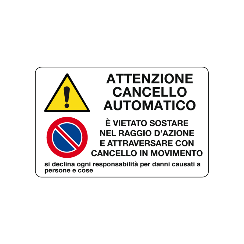 ATT. CANCELLO AUTOMATICO - DIV. DI SOSTA CARTELLO ALLUMINIO 300X200 MULTISIMBOLO