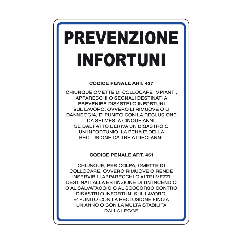PREVENZIONE INFORTUNI COD. PEN. ART.437 CARTELLO ALLUMINIO 330X500 NORME