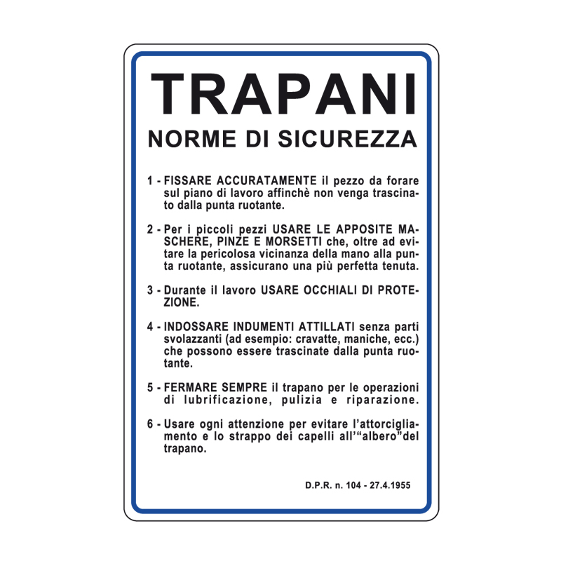 TRAPANI NORME DI SICUREZZA CARTELLO ALLUMINIO 330X500 NORME