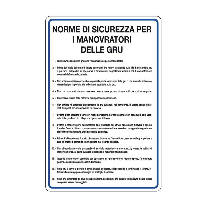NORME DI SICUREZZA MANOVRATORI GRU CARTELLO ALLUMINIO 330X500 NORME