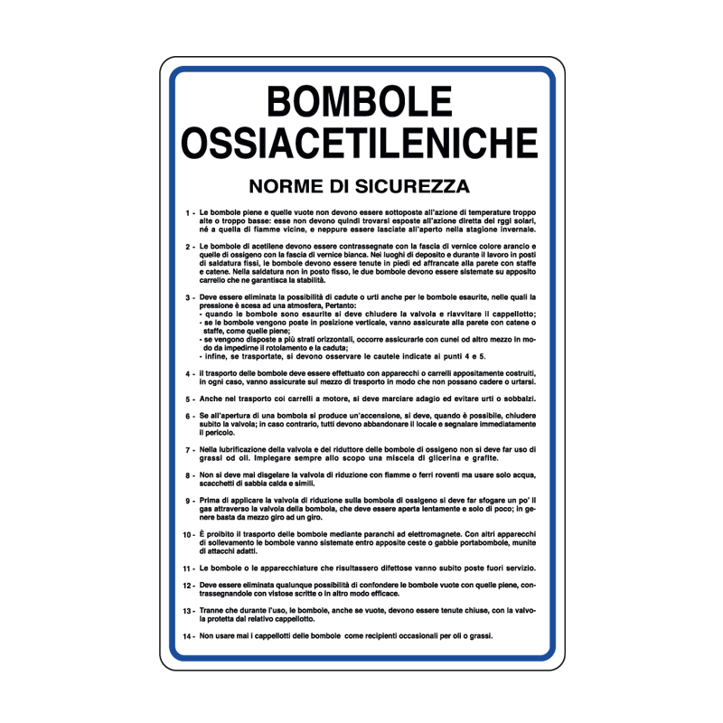 BOMBOLE OSSIACETILENICHE NORME SICUR. CARTELLO ALLUMINIO 330X500 NORME