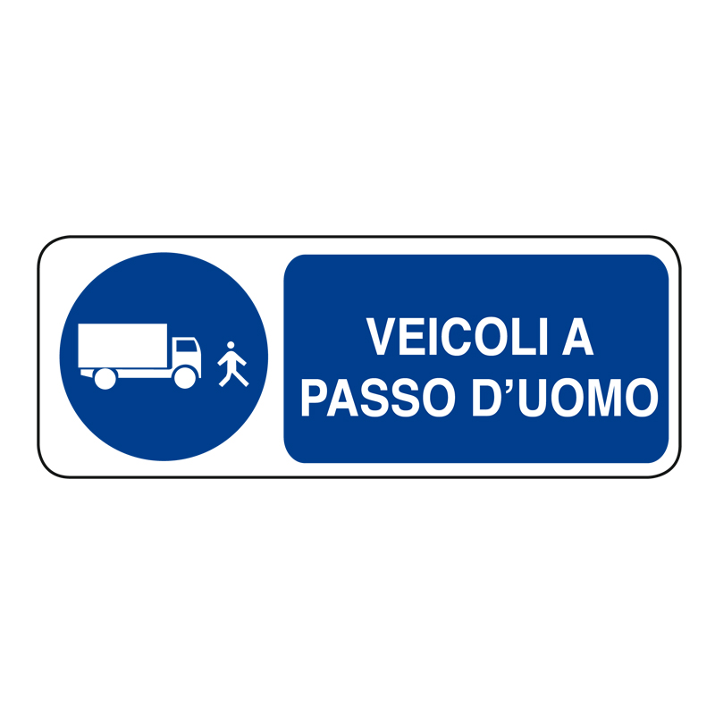 VEICOLI A PASSO D'UOMO CARTELLO ALLUMINIO 330X125 OBBLIGO