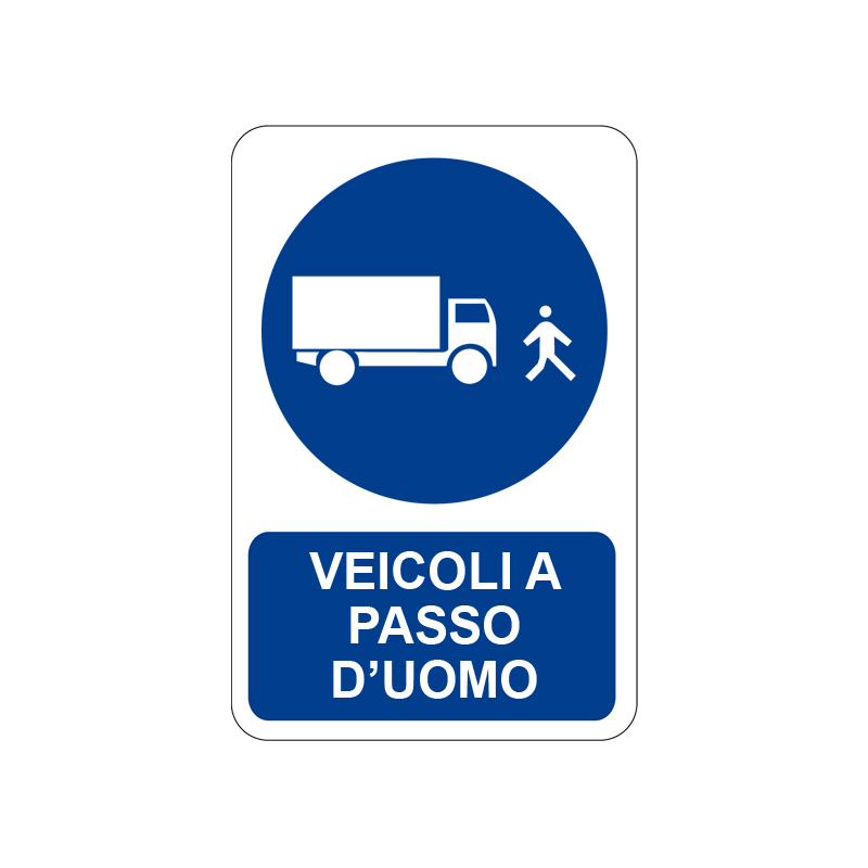 VEICOLI A PASSO D'UOMO CARTELLO ALLUMINIO 200X300 OBBLIGO