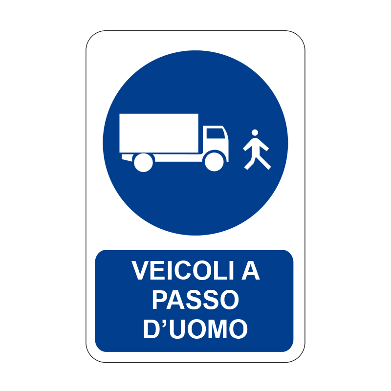 VEICOLI A PASSO D'UOMO CARTELLO ALLUMINIO 330X500 OBBLIGO