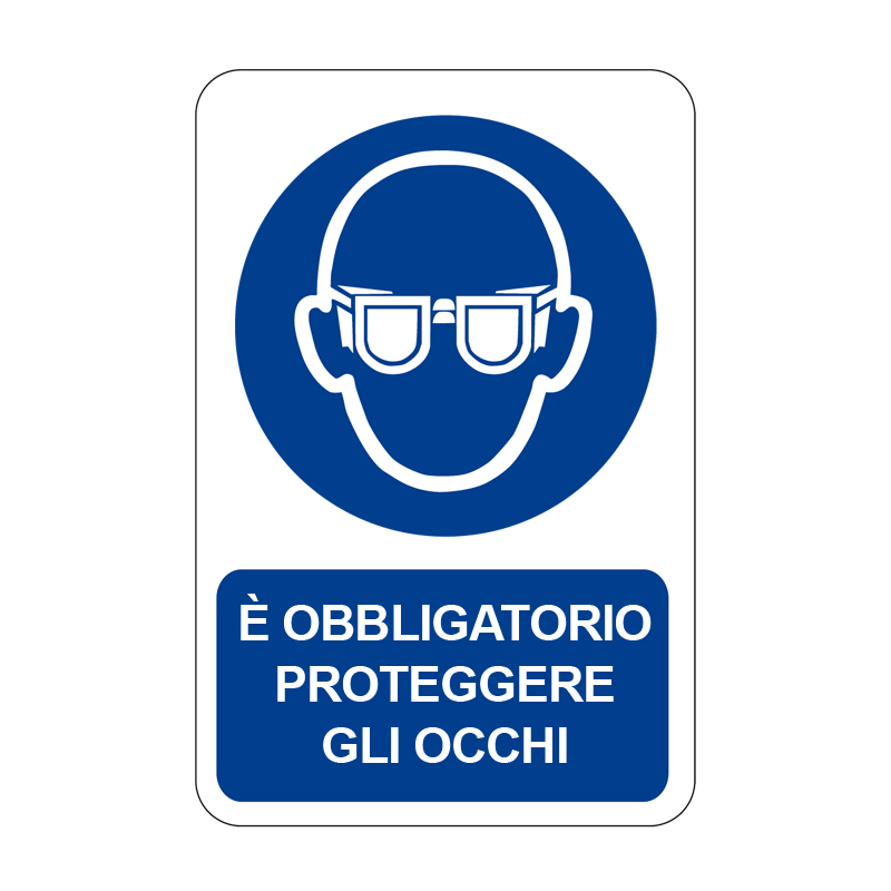 &Egrave; OBBLIGATORIO PROTEGGERE GLI OCCHI CARTELLO ALLUMINIO 330X500 OBBLIGO