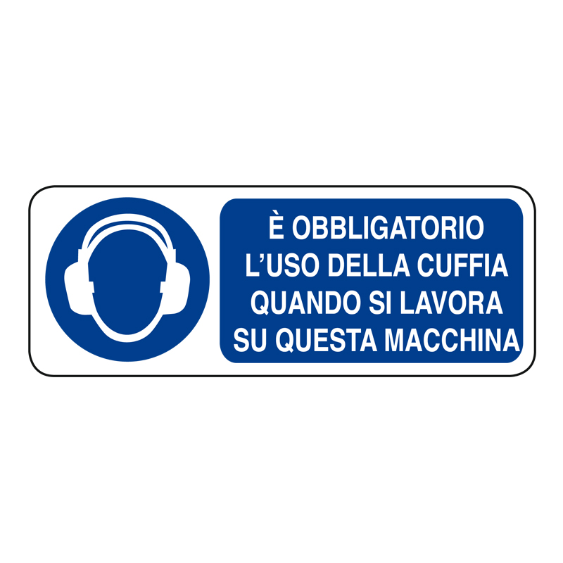&Egrave; OBBLIG. L'USO DELLA CUFFIA QUANDO SI CARTELLO ALLUMINIO 330X125 OBBLIGO