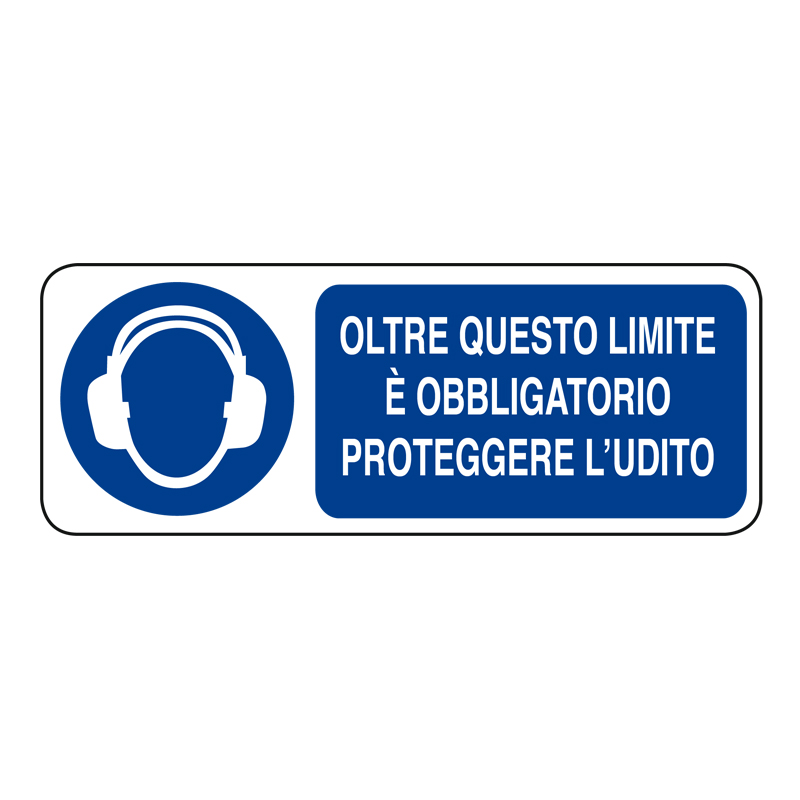 OLTRE QUESTO LIMITE OBBL. PROT. L'UDITO CARTELLO ALLUMINIO 330X125 OBBLIGO