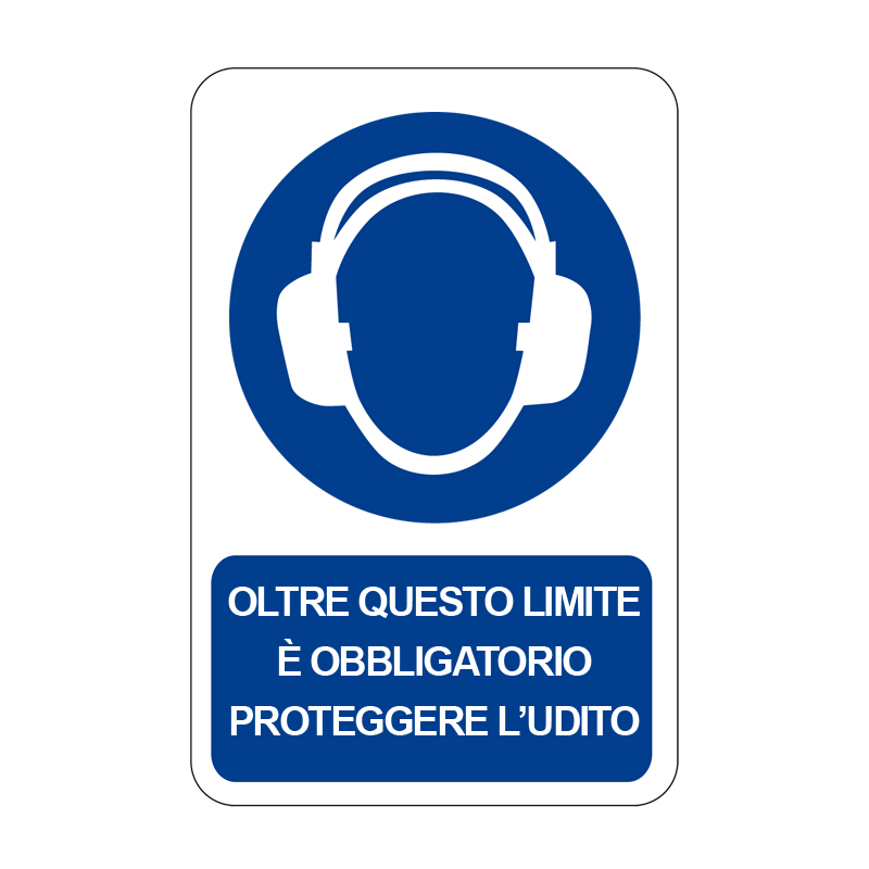 OLTRE QUESTO LIMITE OBBL. PROT. L'UDITO CARTELLO ALLUMINIO 330X500 OBBLIGO