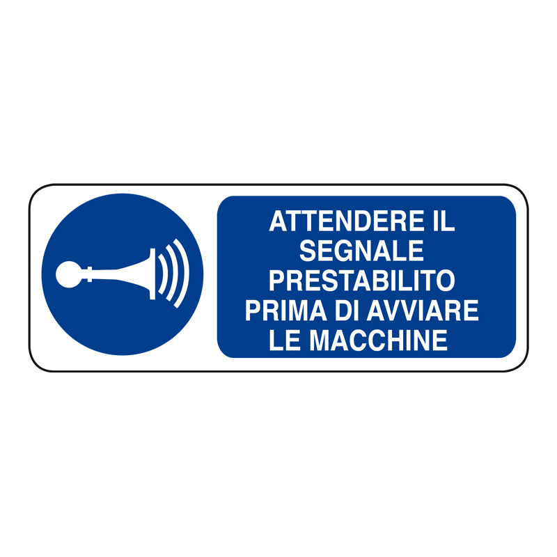 ATT. IL SEGNALE PRESTAB. PRIMA DI AVV. CARTELLO ALLUMINIO 330X125 OBBLIGO