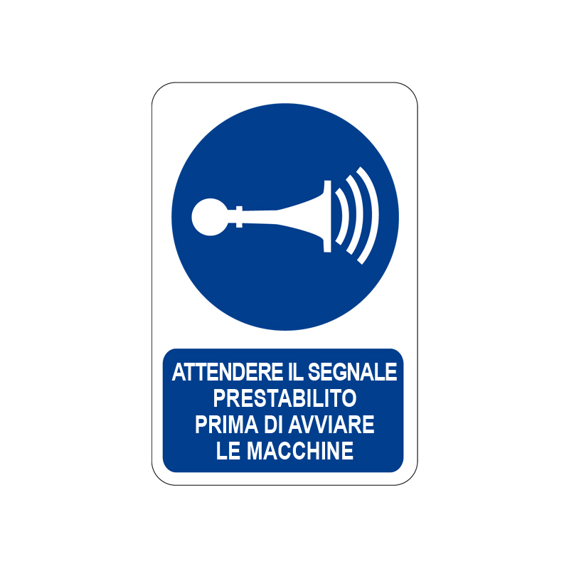ATT. IL SEGNALE PRESTAB. PRIMA DI AVV. CARTELLO ALLUMINIO 200X300 OBBLIGO