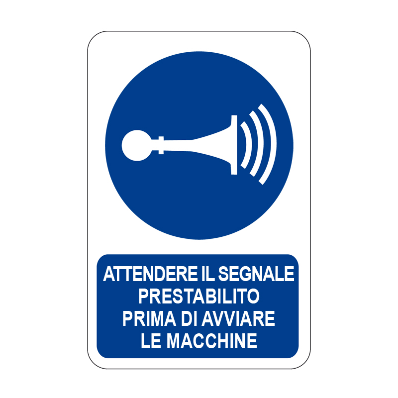 ATT. IL SEGNALE PRESTAB. PRIMA DI AVV. CARTELLO ALLUMINIO 330X500 OBBLIGO
