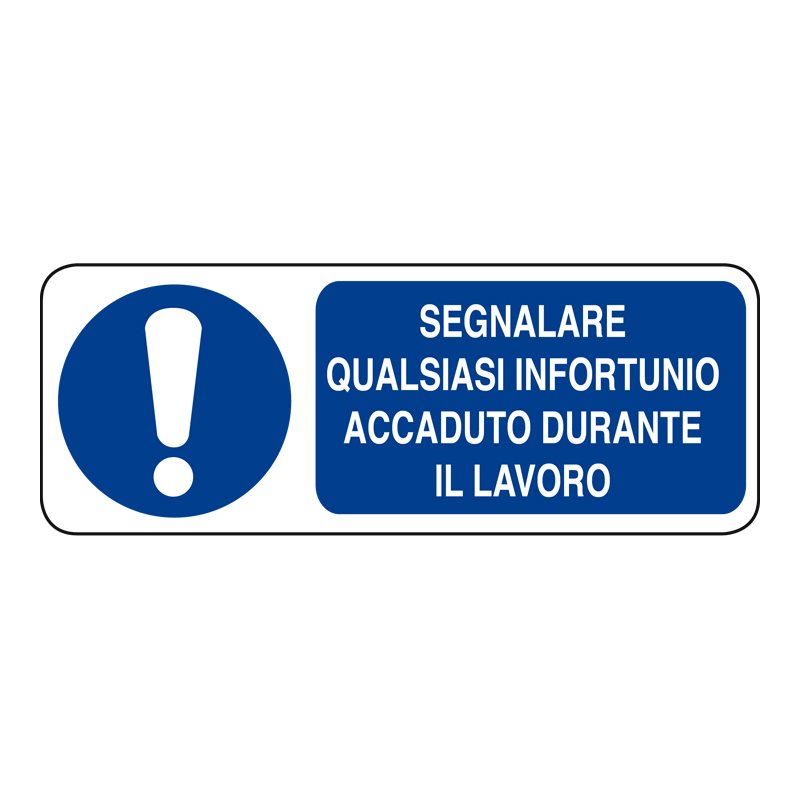 SEGN. QUALS. INFORT. ACCADUTO DUR. CARTELLO ALLUMINIO 330X125 OBBLIGO