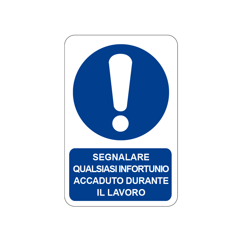 SEGN. QUALS. INFORT. ACCADUTO DUR. CARTELLO ALLUMINIO 200X300 OBBLIGO