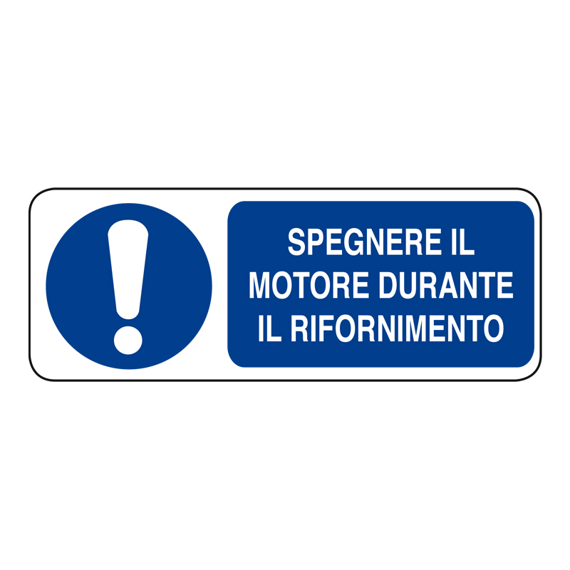 SPEGNERE IL MOTORE DURANTE IL RIFORN. ADESIVO 330X125 OBBLIGO