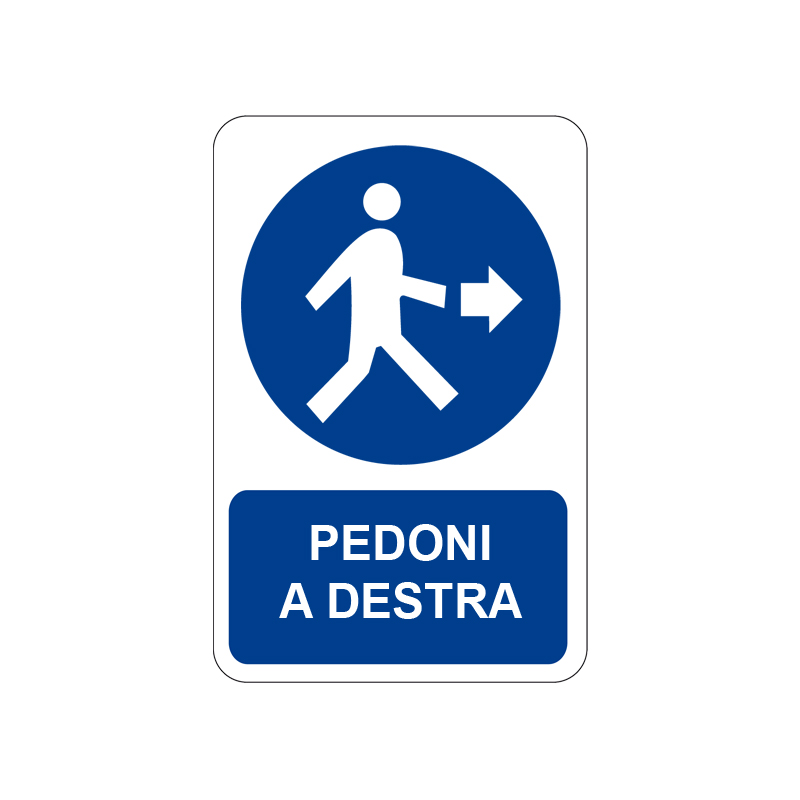 PEDONI A DESTRA CARTELLO ALLUMINIO 200X300 OBBLIGO