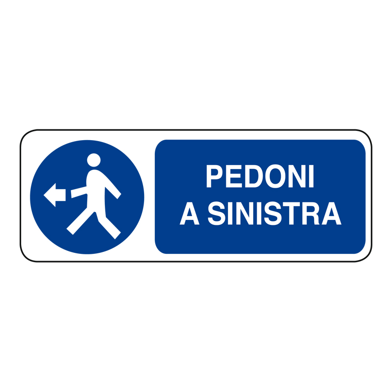 PEDONI A SINISTRA CARTELLO ALLUMINIO 330X125 OBBLIGO