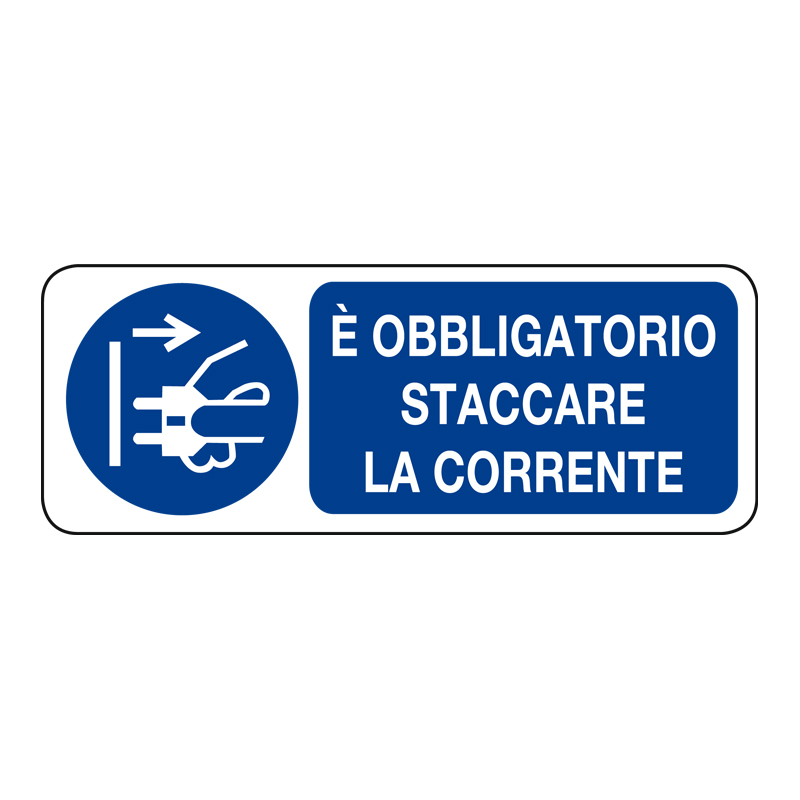 &Egrave; OBBLIGATORIO STACCARE LA CORRENTE ADESIVO 330X125 OBBLIGO