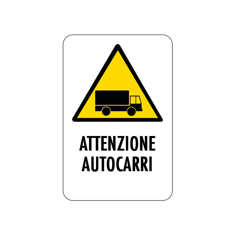 ATTENZIONE AUTOCARRI CARTELLO ALLUMINIO 200X300 PERICOLO