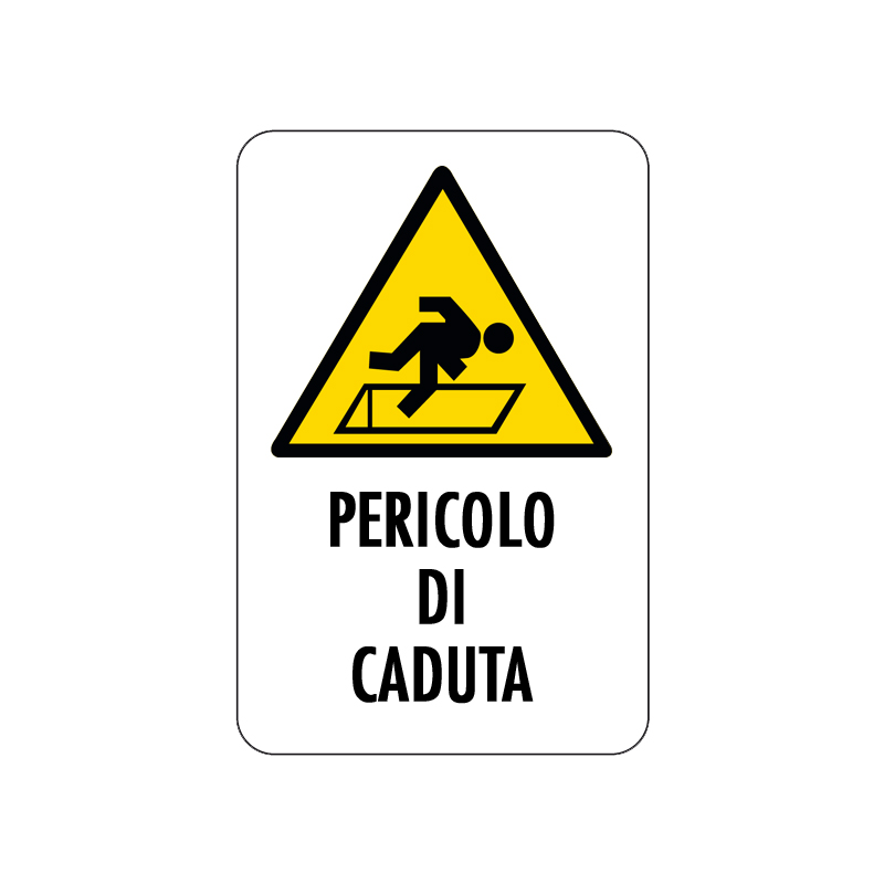 PERICOLO DI CADUTA CARTELLO ALLUMINIO 200X300 PERICOLO