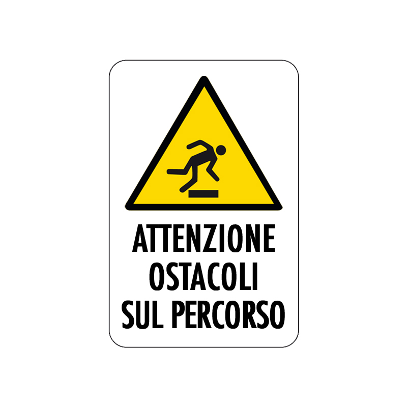 ATTENZIONE OSTACOLI SUL PERCORSO CARTELLO ALLUMINIO 200X300 PERICOLO