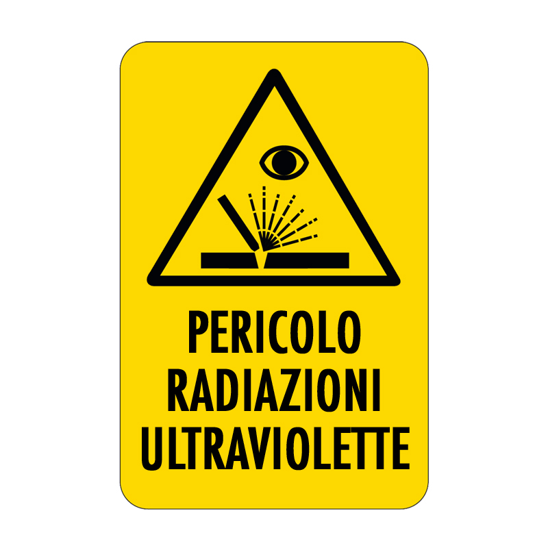 PERICOLO RADIAZIONI ULTRAVIOLETTE CARTELLO ALLUMINIO 330X500 PERICOLO