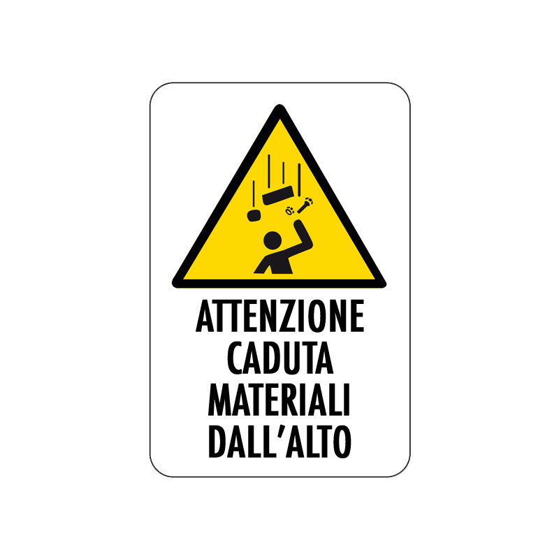 ATTENZIONE CADUTA MATERIALI DALL'ALTO CARTELLO ALLUMINIO 200X300 PERICOLO