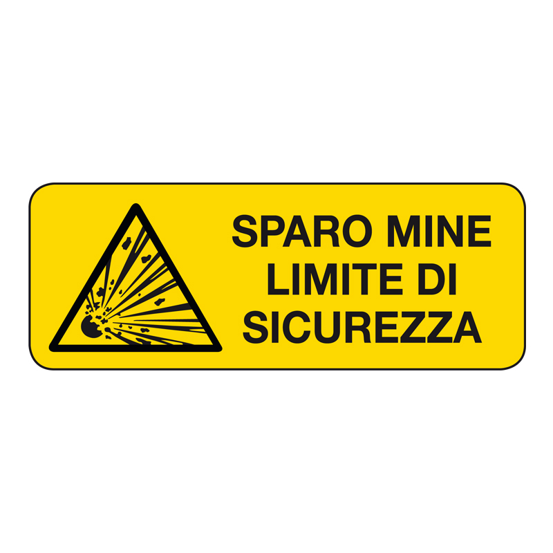SPARO MINE LIMITE DI SICUREZZA CARTELLO ALLUMINIO 330X125 PERICOLO