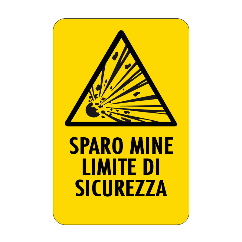 SPARO MINE LIMITE DI SICUREZZA CARTELLO ALLUMINIO 330X500 PERICOLO