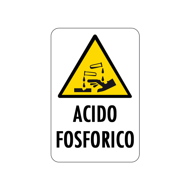 ACIDO FOSFORICO CARTELLO ALLUMINIO 200X300 PERICOLO