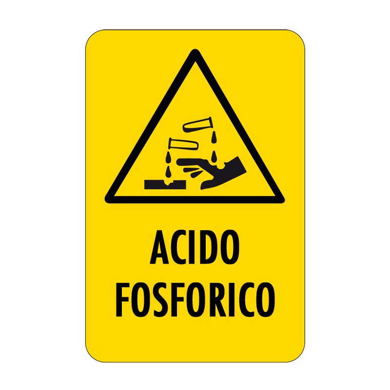 ACIDO FOSFORICO CARTELLO ALLUMINIO 330X500 PERICOLO