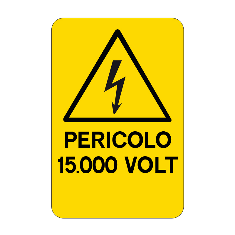 PERICOLO 15.000 VOLT CARTELLO ALLUMINIO 330X500 PERICOLO