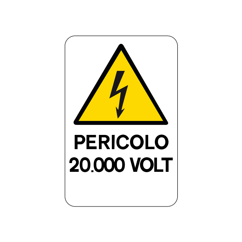 PERICOLO 20.000 VOLT CARTELLO ALLUMINIO 200X300 PERICOLO