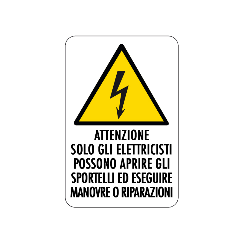ATT. SOLO GLI ELETTRICISTI POSSONO CARTELLO ALLUMINIO 200X300 PERICOLO