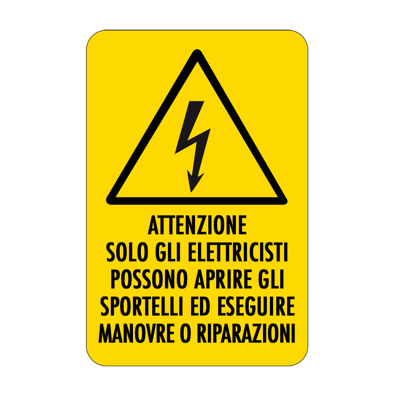 ATT. SOLO GLI ELETTRICISTI POSSONO CARTELLO ALLUMINIO 330X500 PERICOLO