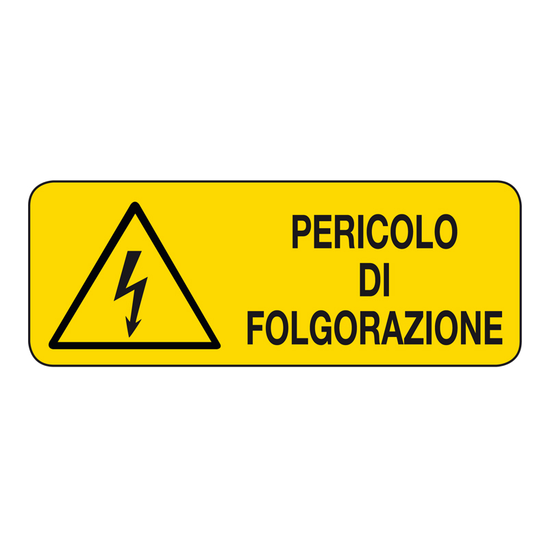 PERICOLO DI FOLGORAZIONE CARTELLO ADESIVO 330X125 PERICOLO