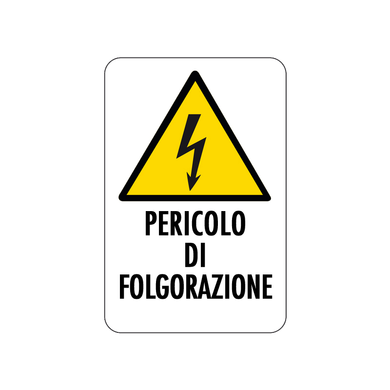 PERICOLO DI FOLGORAZIONE CARTELLO ALLUMINIO 200X300 PERICOLO
