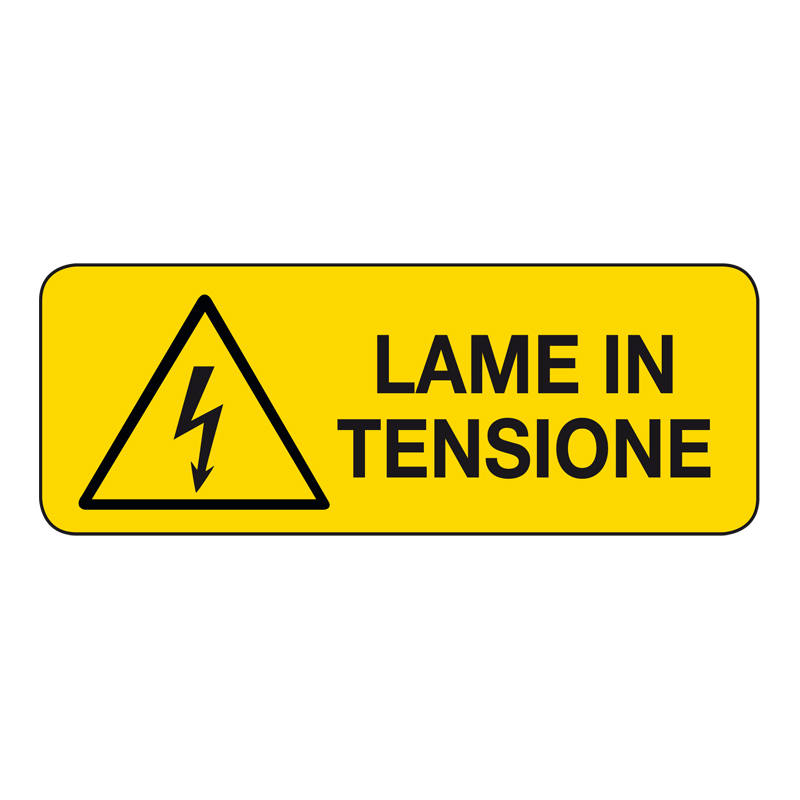 LAME IN TENSIONE CARTELLO ADESIVO 330X125 PERICOLO