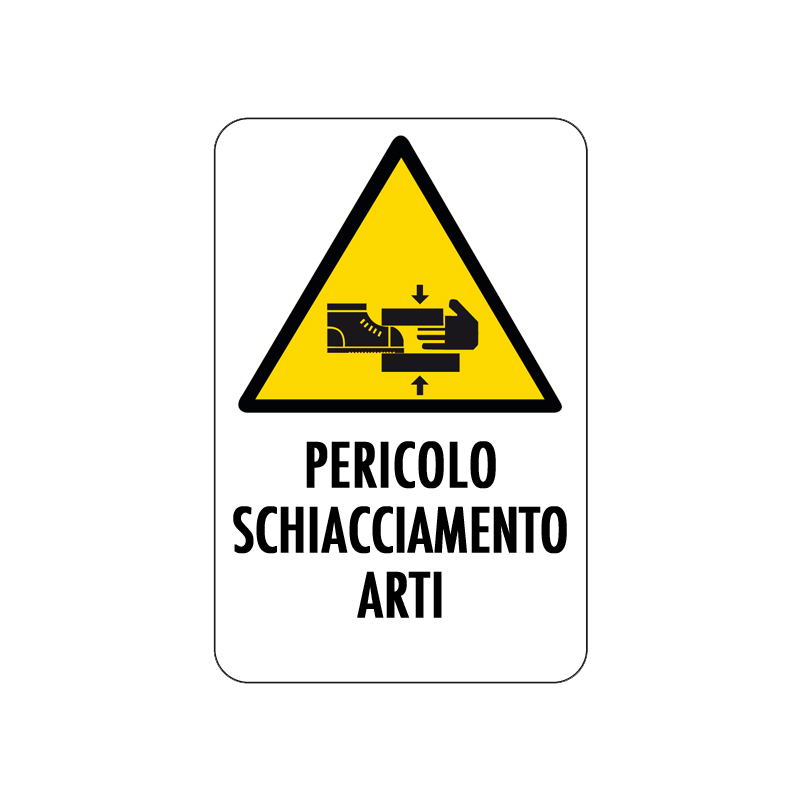 PERICOLO SCHIACCIAMENTO ARTI CARTELLO ALLUMINIO 200X300 PERICOLO