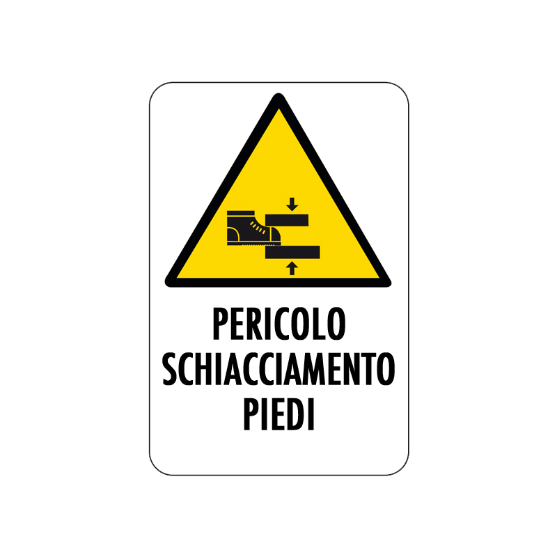 PERICOLO SCHIACCIAMENTO PIEDI CARTELLO ALLUMINIO 200X300 PERICOLO