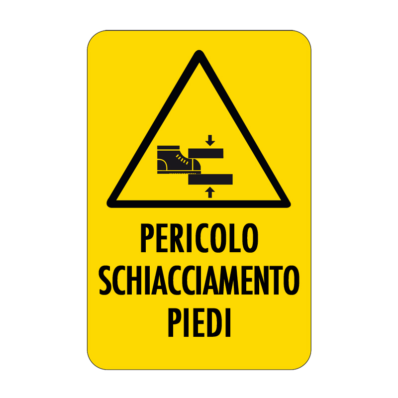 PERICOLO SCHIACCIAMENTO PIEDI CARTELLO ALLUMINIO 330X500 PERICOLO