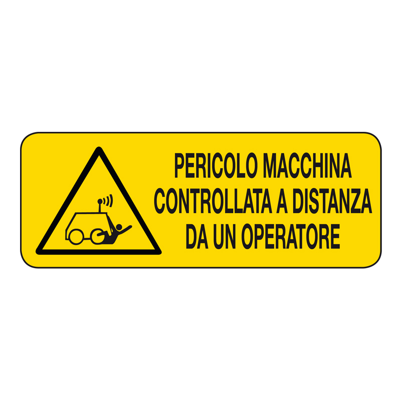 PERICOLO MACCHINA  CONTROLLATA A DIST. CARTELLO ALLUMINIO 330X125 PERICOLO