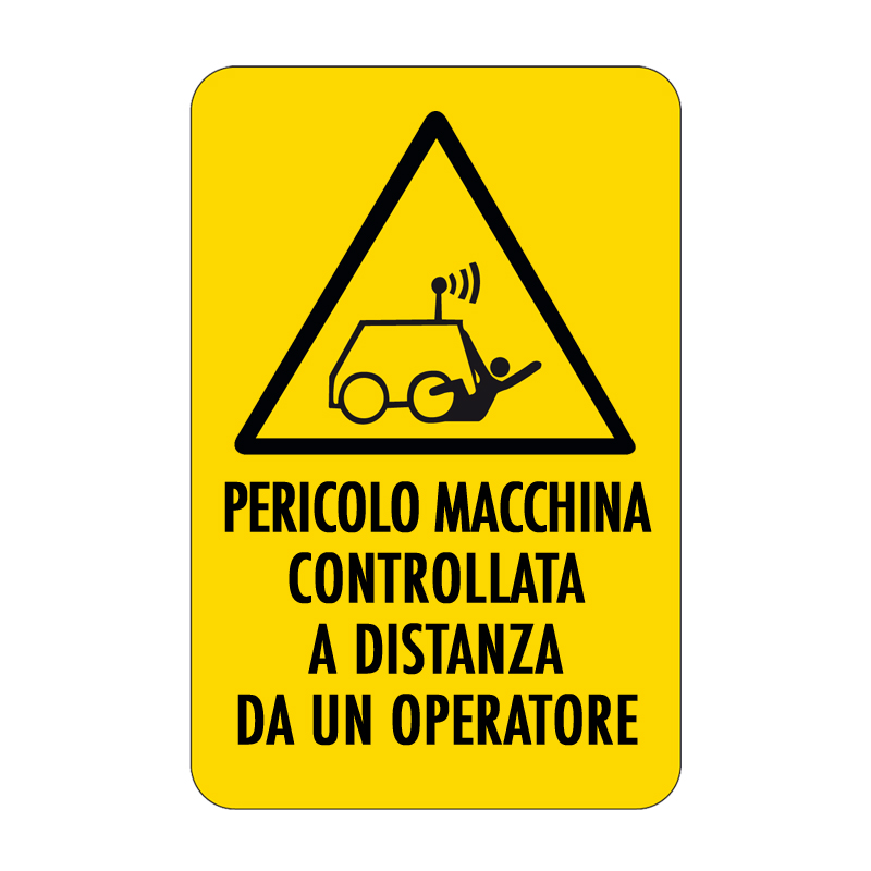 PERICOLO MACCHINA  CONTROLLATA A DIST. CARTELLO ALLUMINIO 330X500 PERICOLO