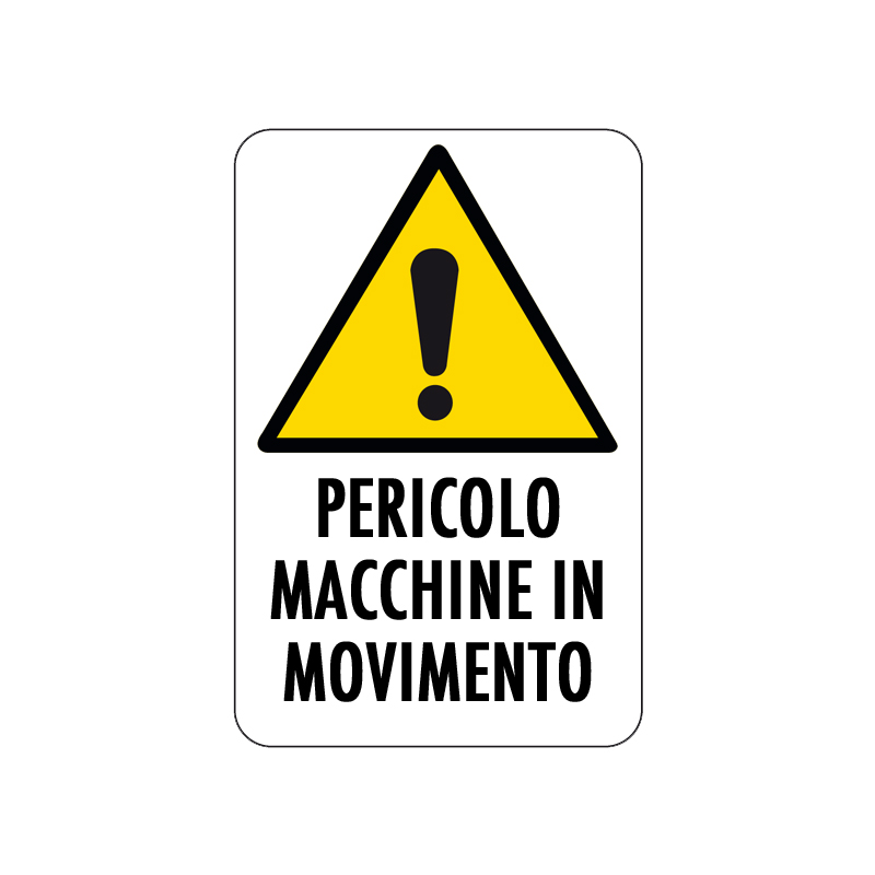 PERICOLO MACCHINE IN MOVIMENTO CARTELLO ALLUMINIO 200X300 PERICOLO