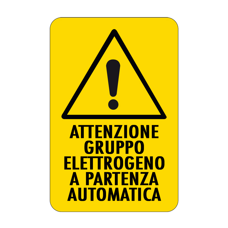 ATT. GRUPPO ELETTROG. PARTENZA AUTOM. CARTELLO ALLUMINIO 330X500 PERICOLO