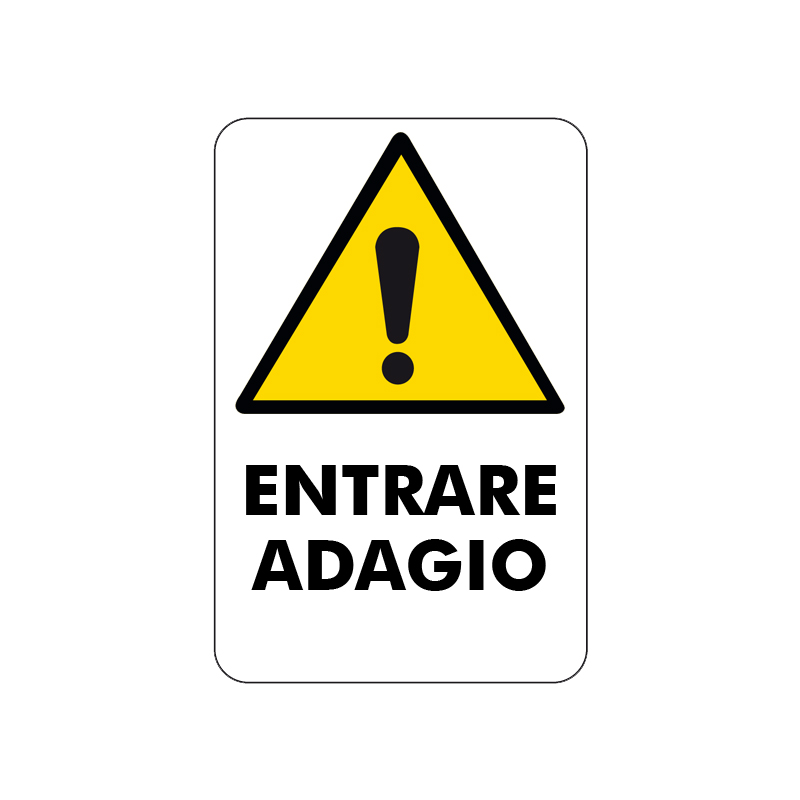 ENTRARE ADAGIO CARTELLO ALLUMINIO 200X300 PERICOLO