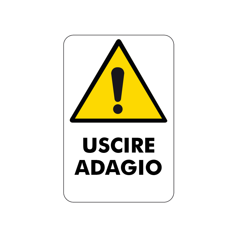 USCIRE ADAGIO CARTELLO ALLUMINIO 200X300 PERICOLO