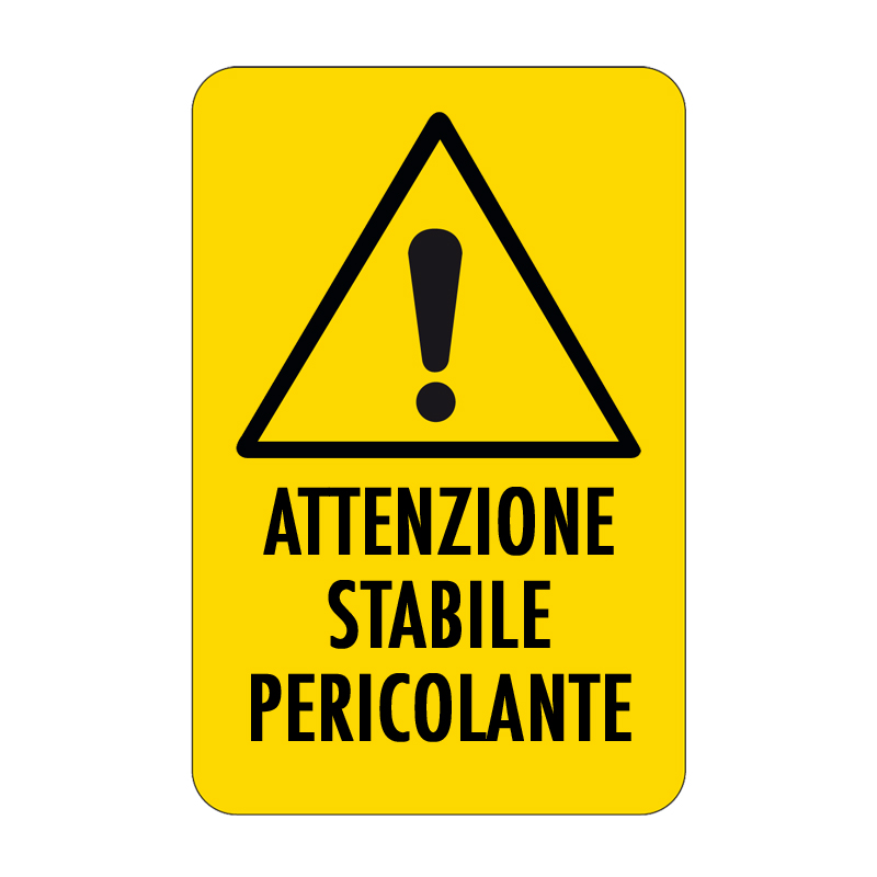 ATTENZIONE STABILE PERICOLANTE CARTELLO ALLUMINIO 330X500 PERICOLO