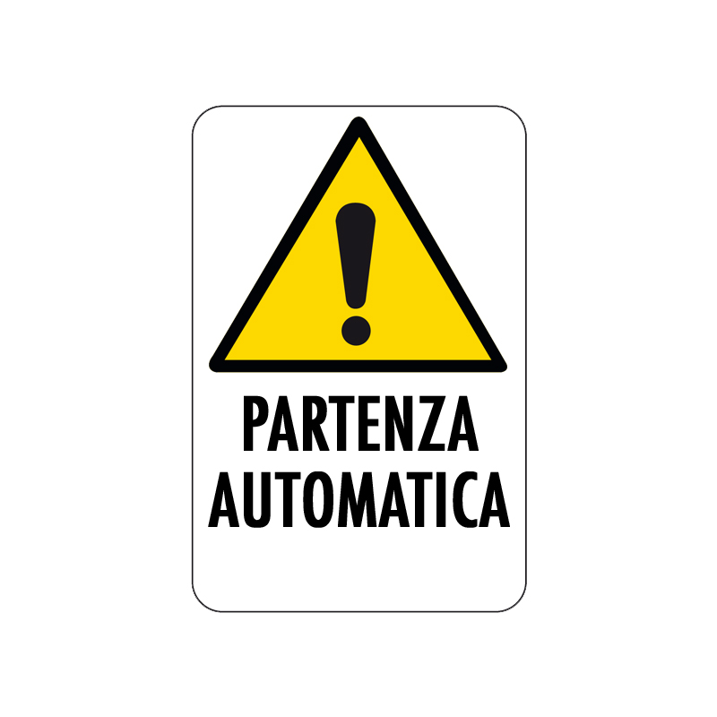 PARTENZA AUTOMATICA CARTELLO ALLUMINIO 200X300 PERICOLO