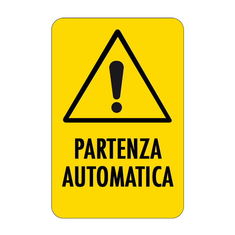 PARTENZA AUTOMATICA CARTELLO ALLUMINIO 330X500 PERICOLO